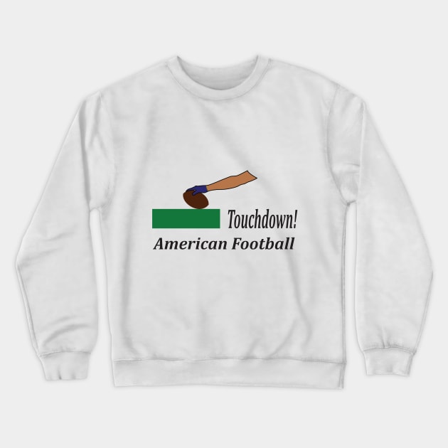 Arm of an american football player making touchdown Crewneck Sweatshirt by GiCapgraphics